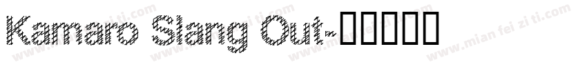 Kamaro Slang Out字体转换
